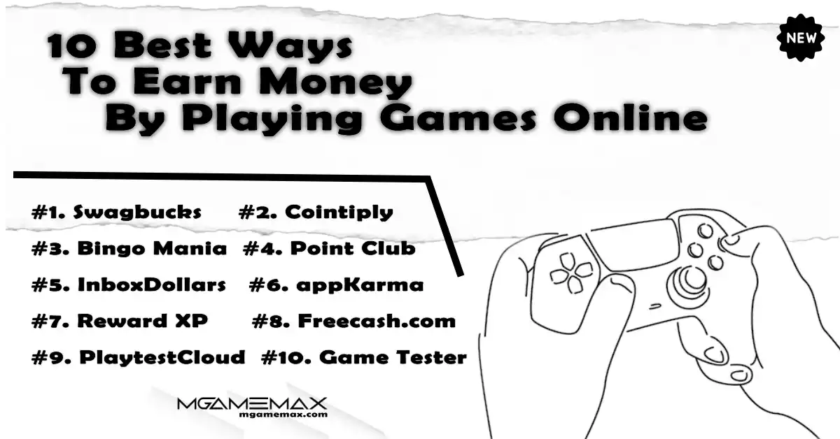 10 Best Ways to Earn Money by Playing Games Online