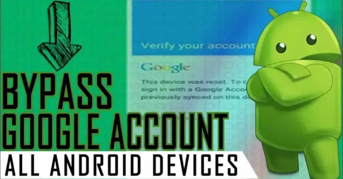 Top 15 FRP Bypass Tools to Bypass Google Account